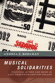 Cover von Musical Solidarities : Political Action and Music in Late Twentieth-Century Poland
