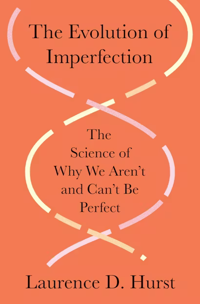 Cover von The Evolution of Imperfection : The Science of why we Aren't and Can't be Perfect