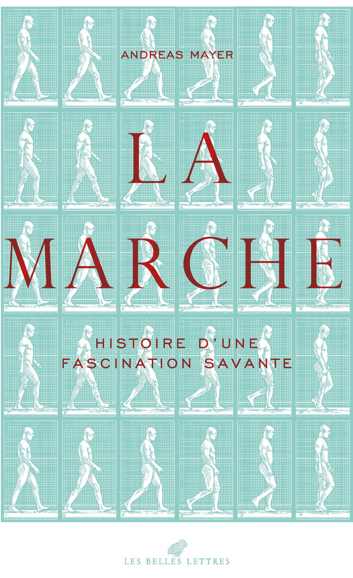 Cover von La Marche : Histoire d'une fascination savante (1770-1914)